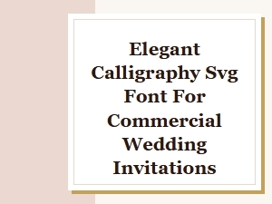 Elegant Calligraphy Svg Font for Wedding Invitations