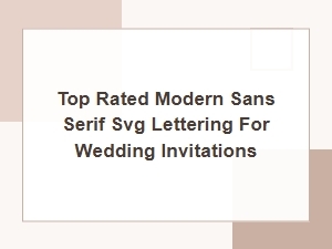 Top Rated Modern Sans Serif Svg Lettering for Weddings