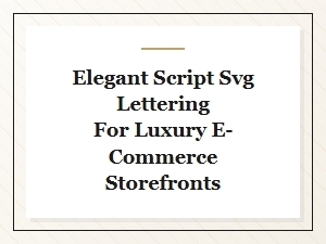 Elegant Script Svg Lettering for Luxury Storefronts
